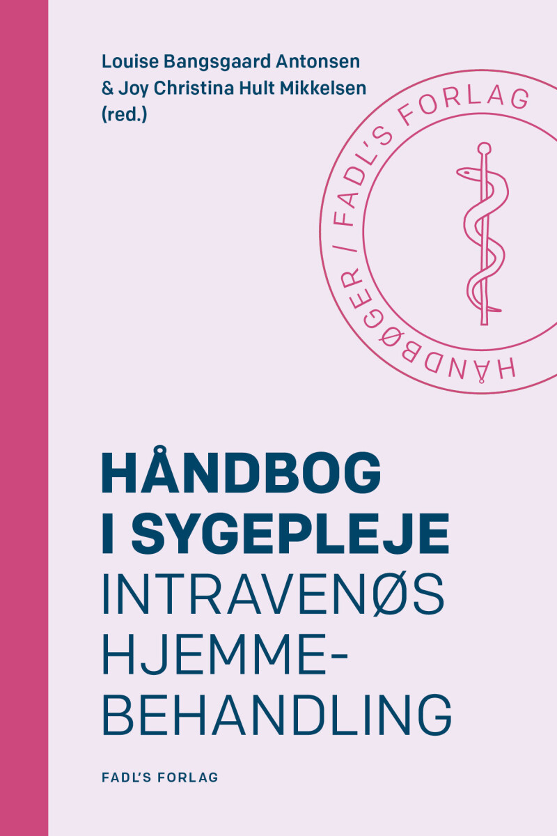 Håndbog I Sygepleje Intravenøs Hjemmebehandling
