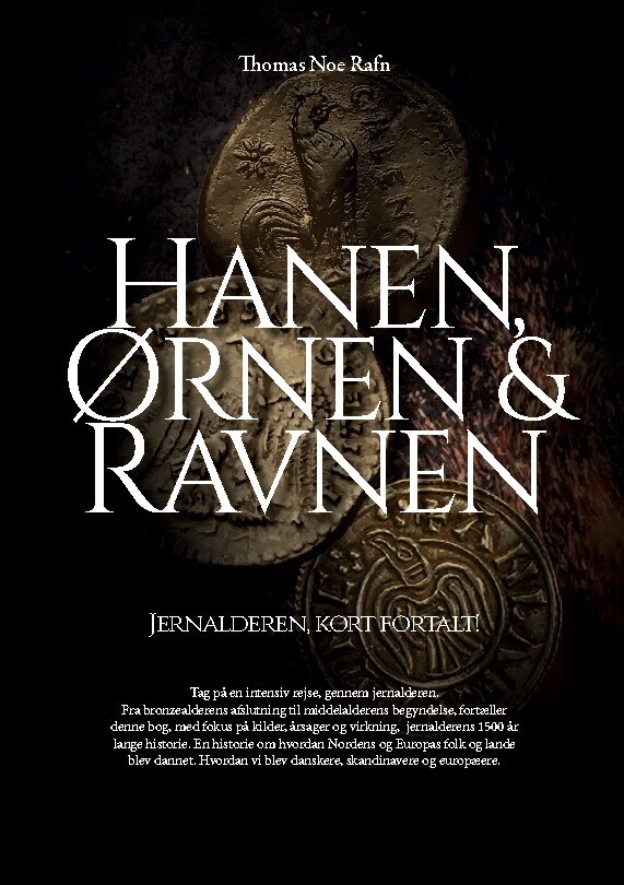 Køb Hanen, ørnen & Ravnen af Thomas Noe Rafn - bog paperback - Gucca.dk