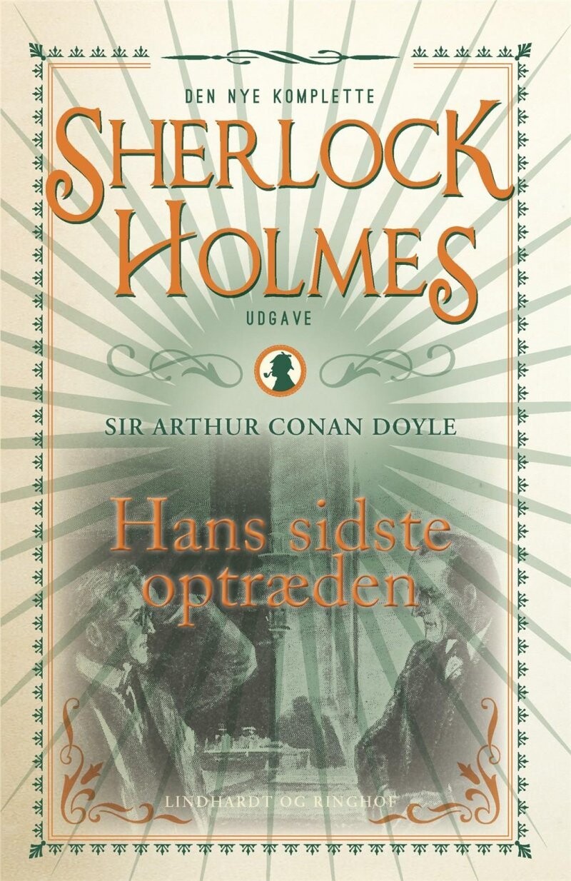 Sherlock Holmes - Hans Sidste Optræden - Bind 8