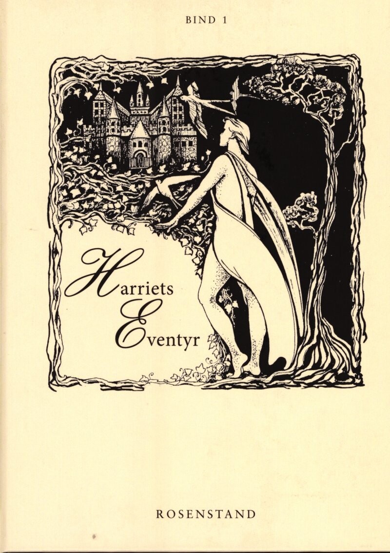 Harriets Eventyr - Bind 1