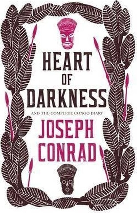 Heart Of Darkness And The Complete Congo Diary