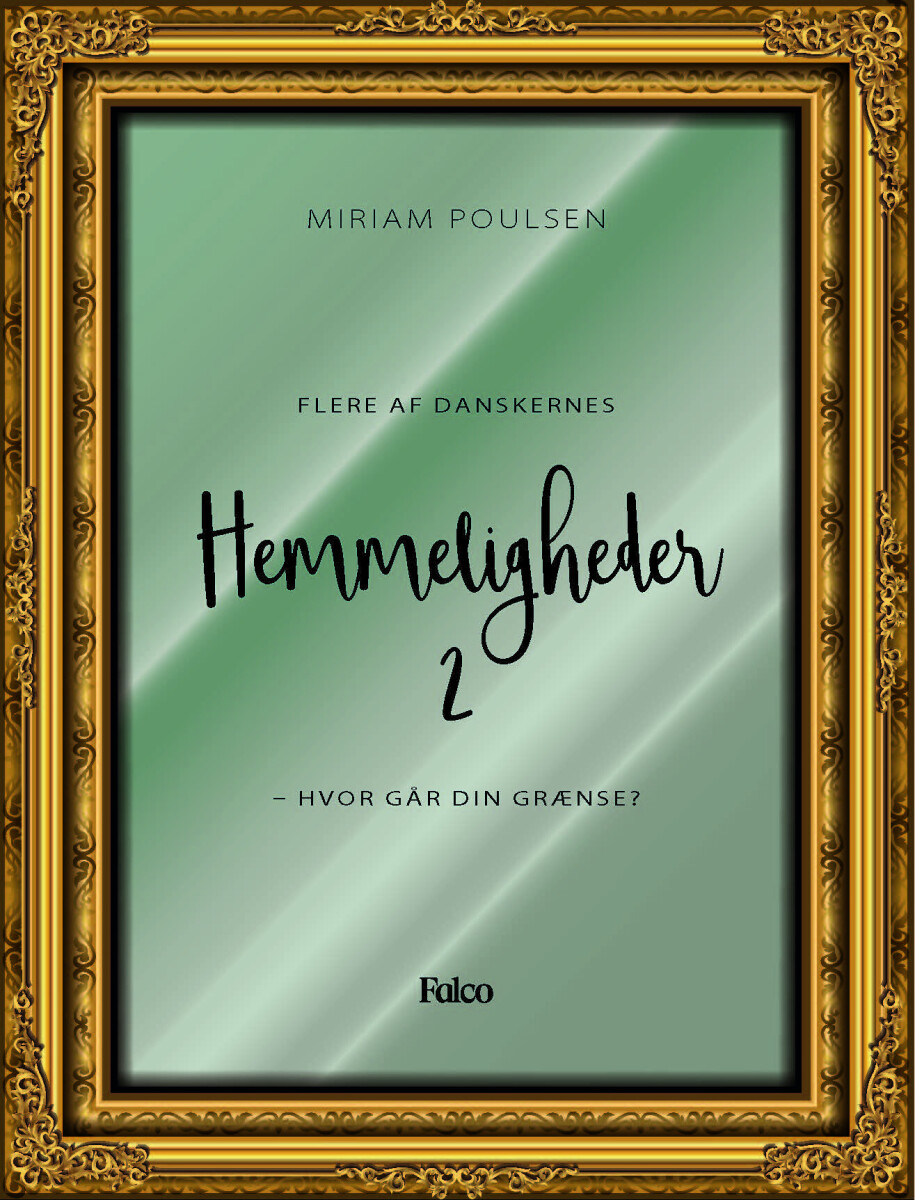 Flere Af Danskernes Hemmeligheder - Hvor Går Din Grænse