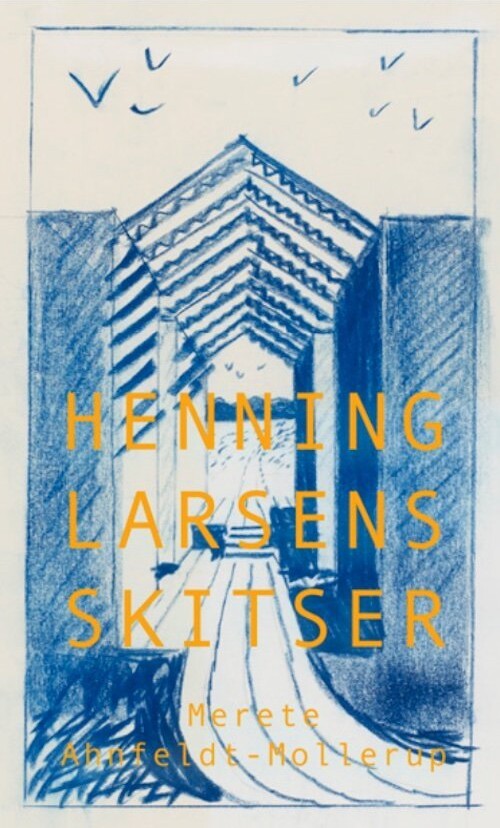 Henning Larsens Skitser