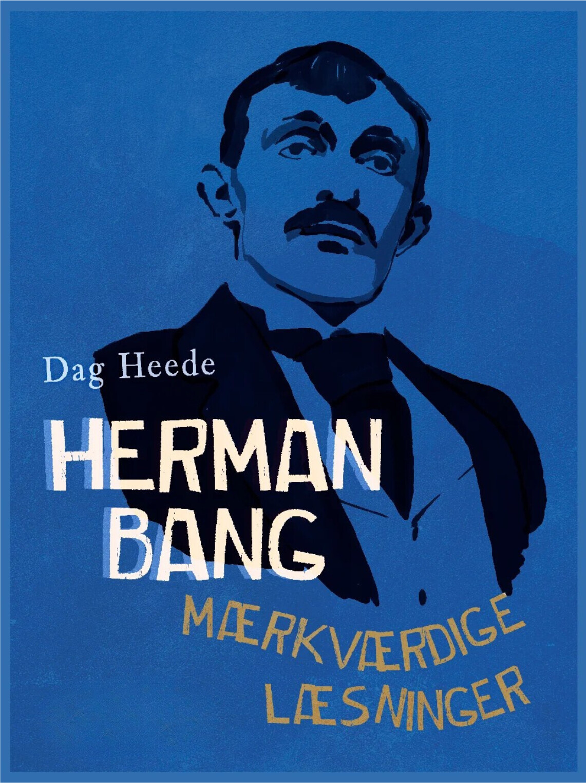 Herman Bang - Mærkværdige Læsninger