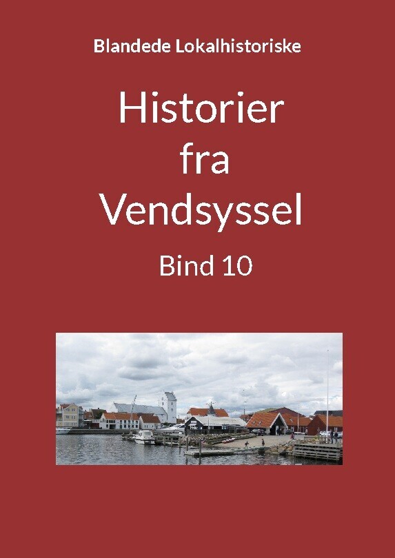 Historier Fra Vendsyssel - Bind 10