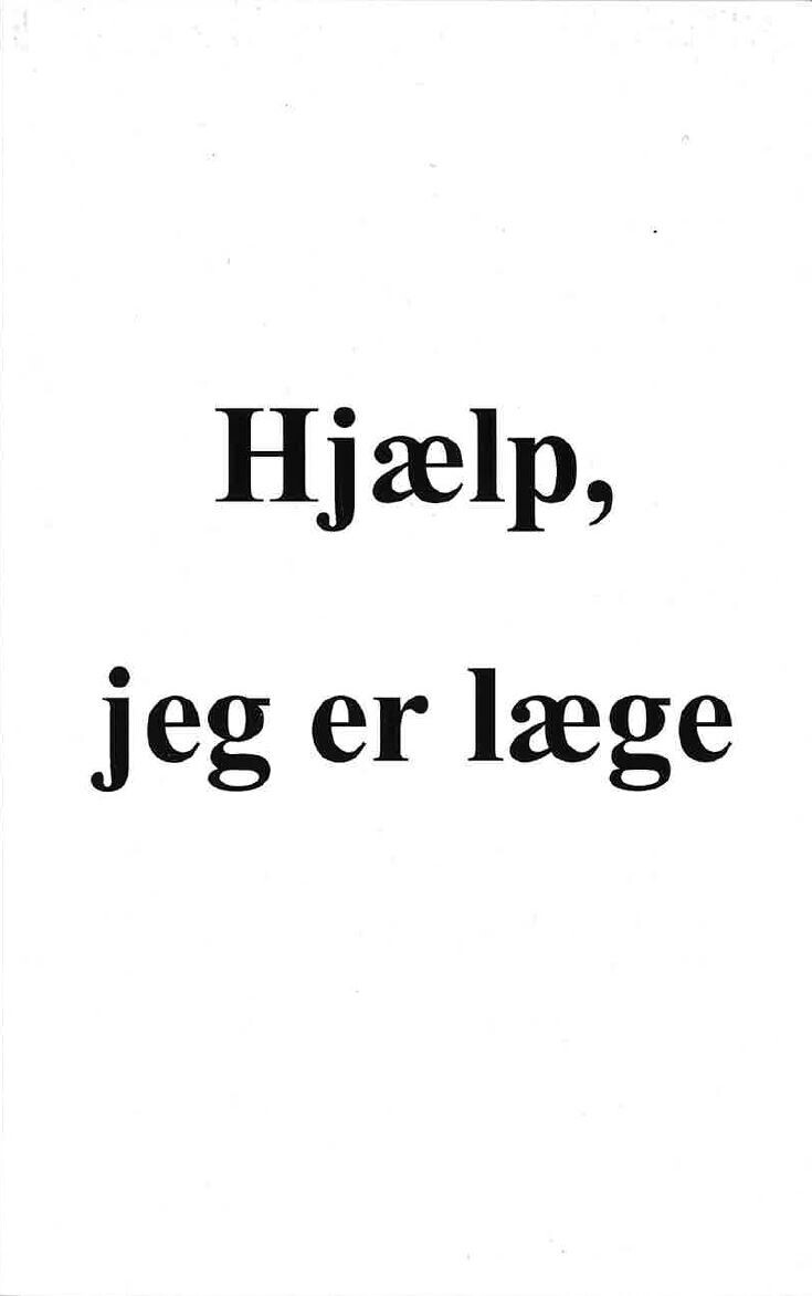 Hjælp Jeg Er Læge