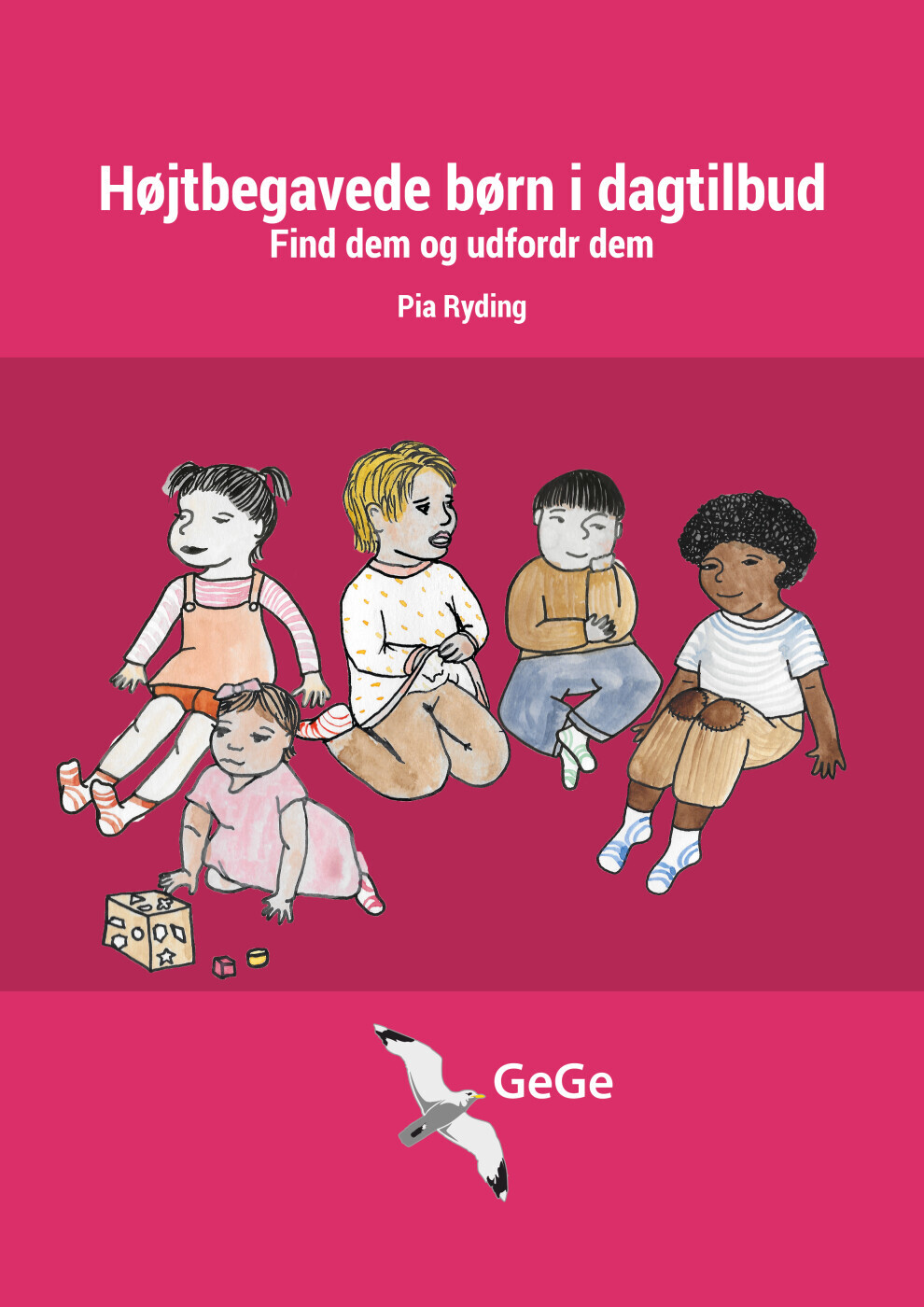 Højtbegavede Børn I Dagtilbud Find Dem Og Udfordr Dem