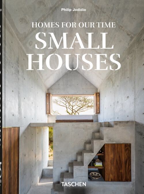 Homes For Our Time Small Houses 45Th Ed
