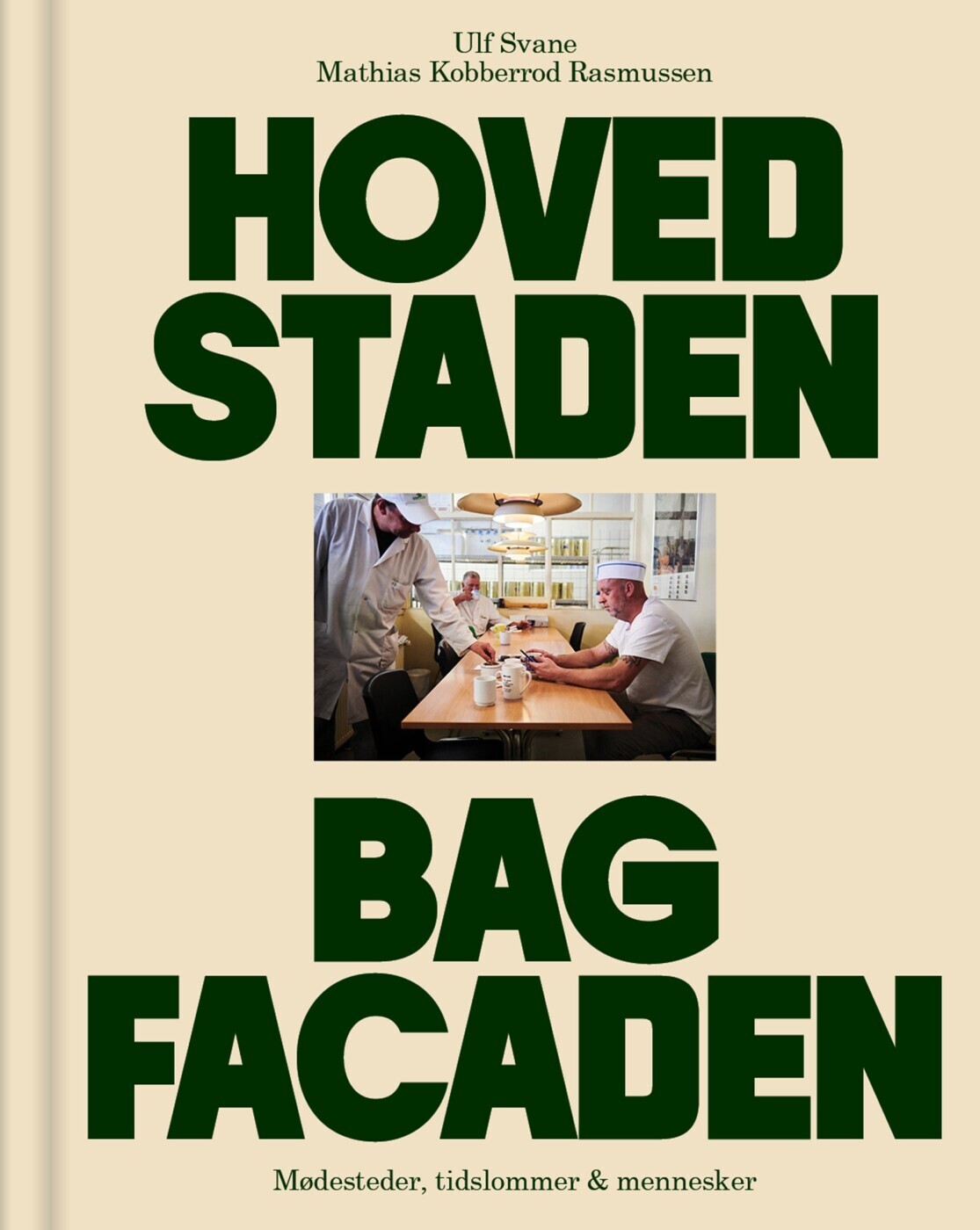 Hovedstaden Bag Facaden