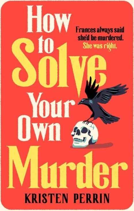 How To Solve Your Own Murder