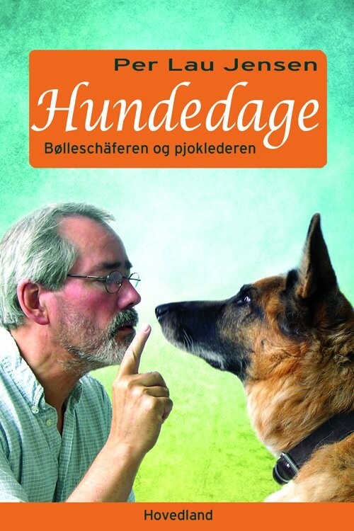 Hundedage - Bølleschæferen Og Pjoklederen