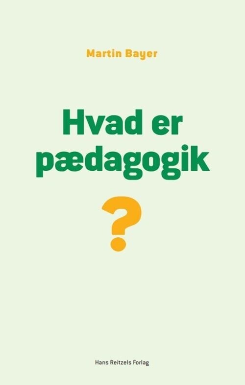 Hvad Er Pædagogik