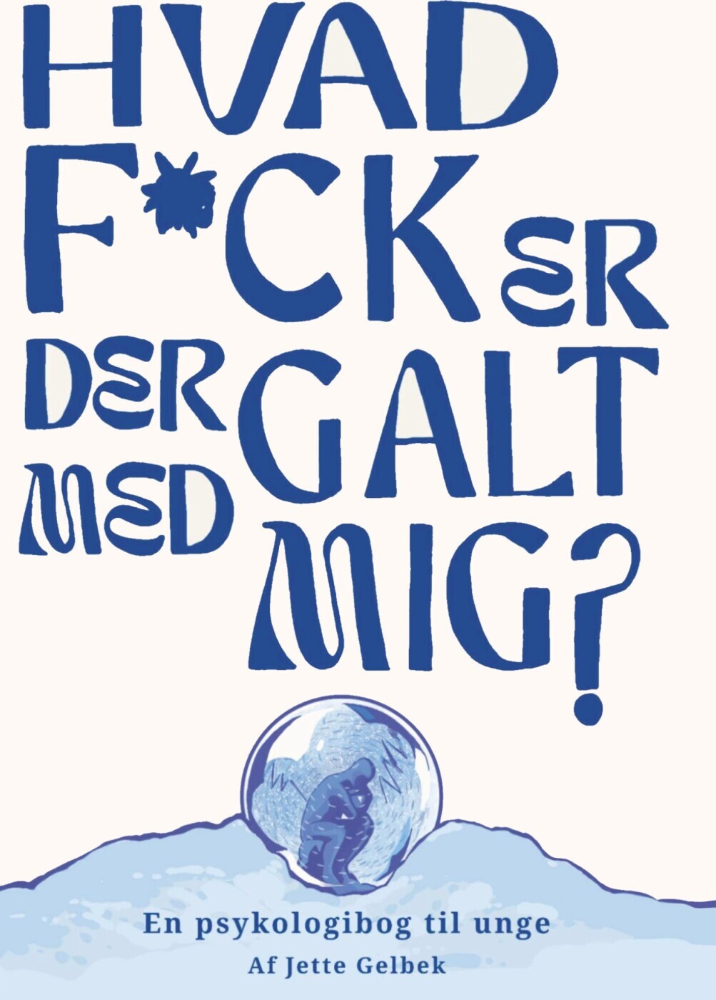 Hvad F Ck Er Der Galt Med Mig