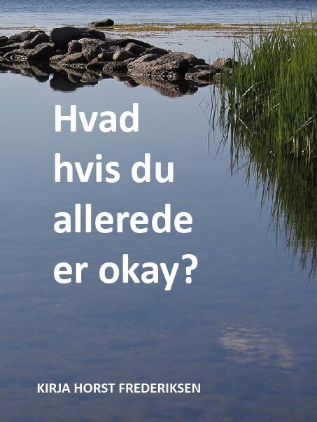 Hvad Hvis Du Allerede Er Okay