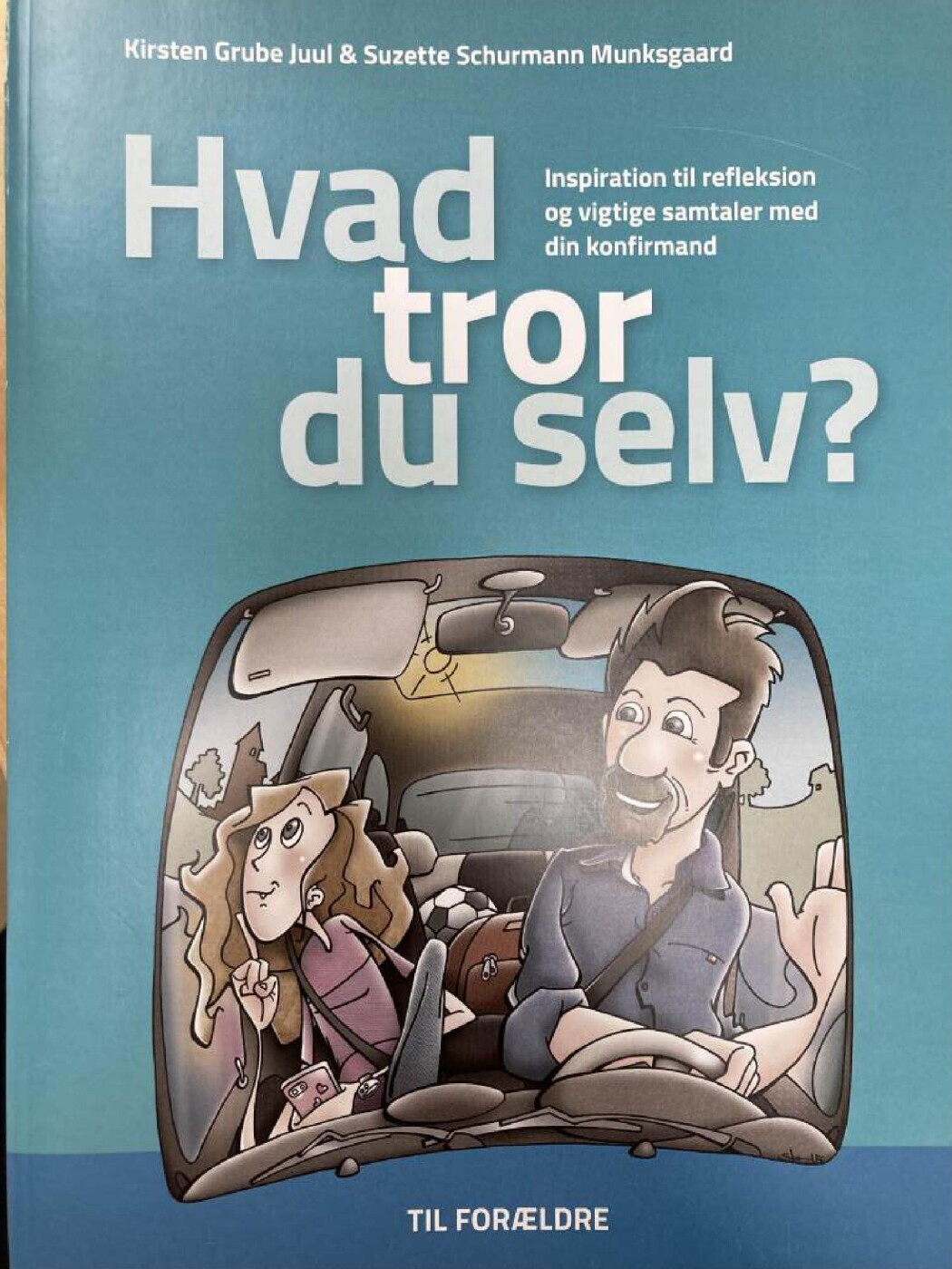Hvad Tror Du Selv Til Forældre