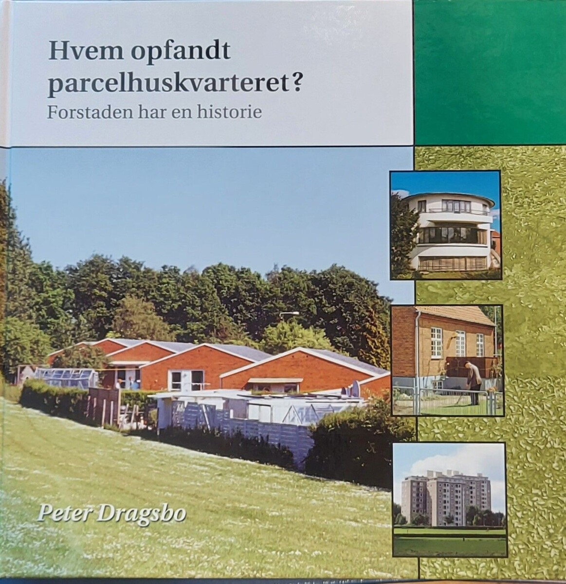 Hvem Opfandt Parcelhuskvarteret