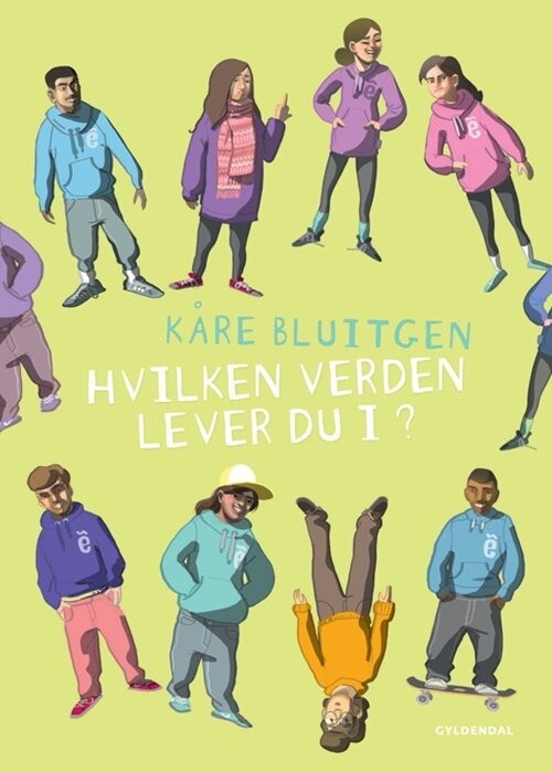 Hvilken Verden Lever Du I