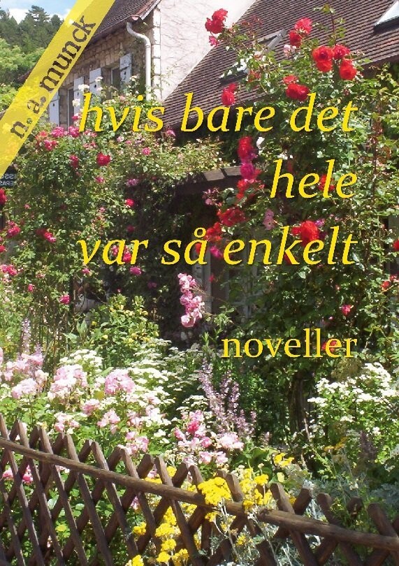Hvis Bare Det Hele Var Så Enkelt