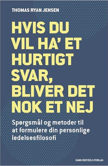 Hvis Du Vil Ha Et Hurtigt Svar Bliver Det Nok Et Nej