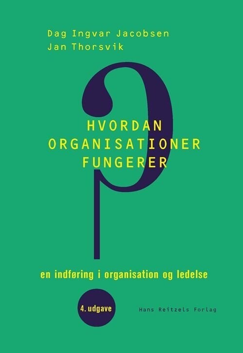 Hvordan Organisationer Fungerer
