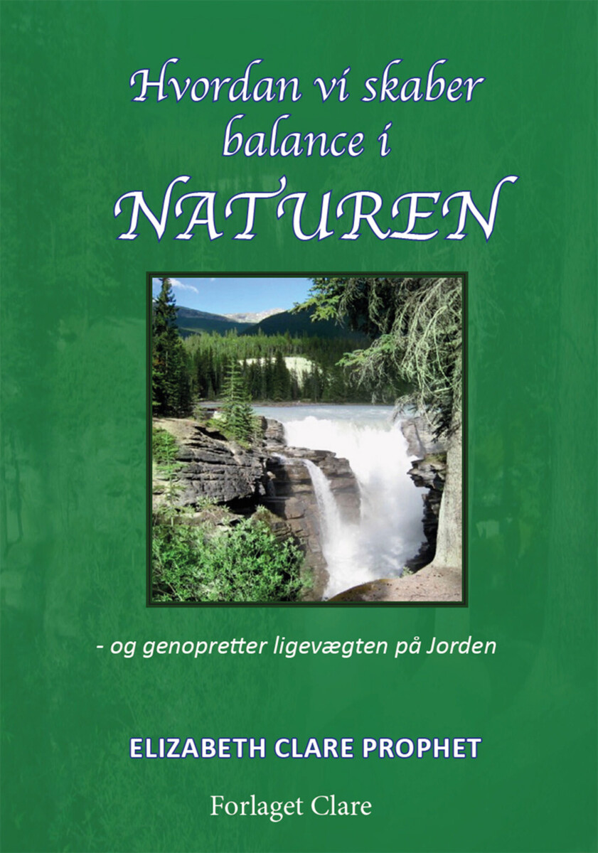 Hvordan Vi Skaber Balance I Naturen
