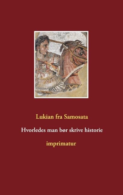 Hvorledes Man Bør Skrive Historie