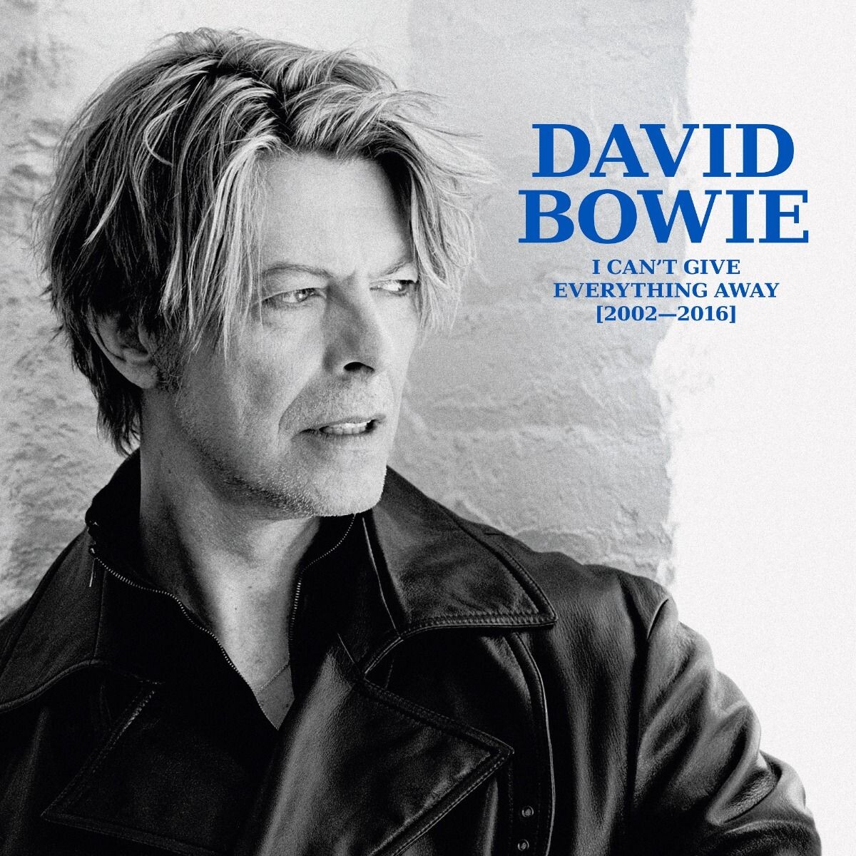 David Bowie - I Can T Give Everything Away 2002-2016