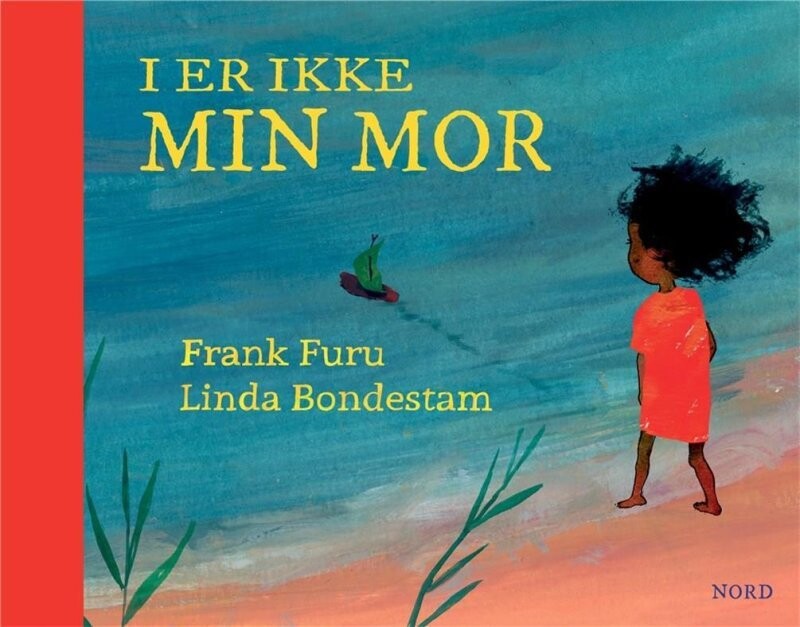 I Er Ikke Min Mor