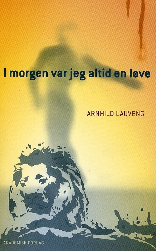 I Morgen Var Jeg Altid En Løve