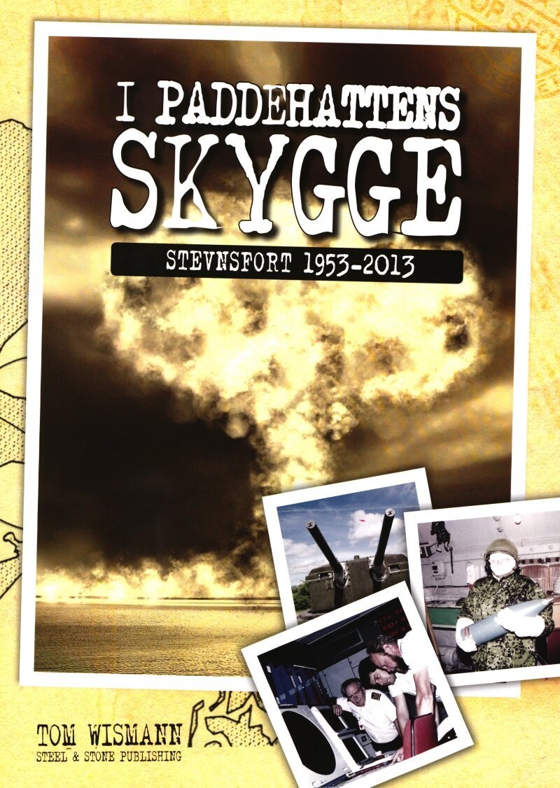 I Paddehattens Skygge Stevnsfort 1953-2013