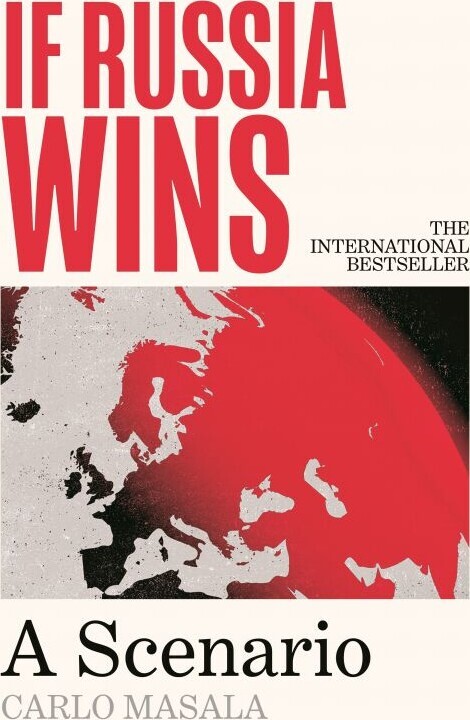 If Russia Wins A Scenario