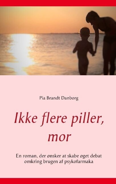 Ikke Flere Piller Mor