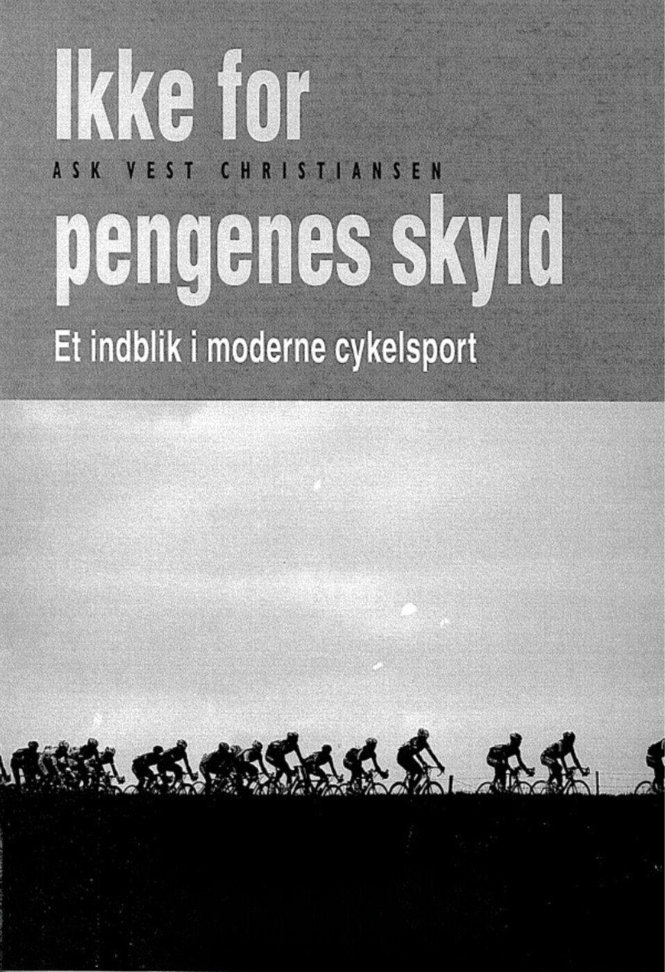 Ikke For Pengenes Skyld