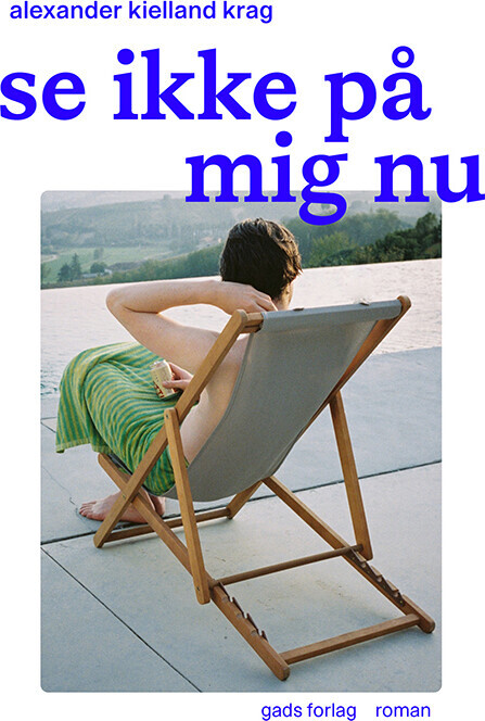 Se Ikke På Mig Nu
