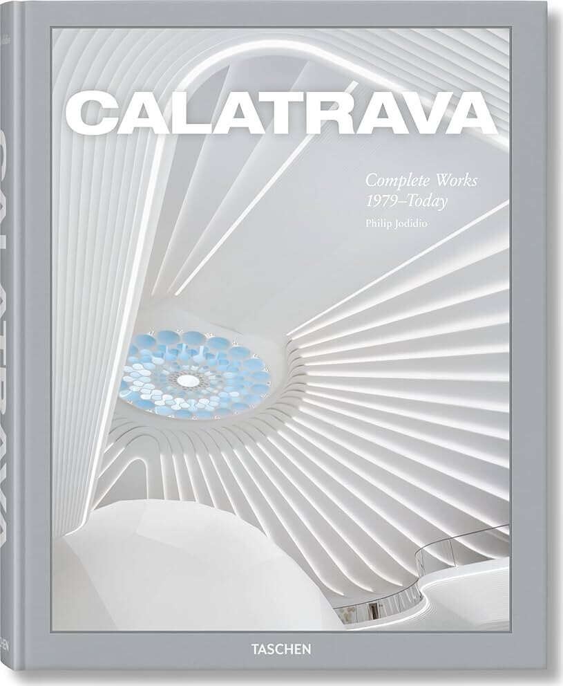 Calatrava - Complete Works 1979-Today