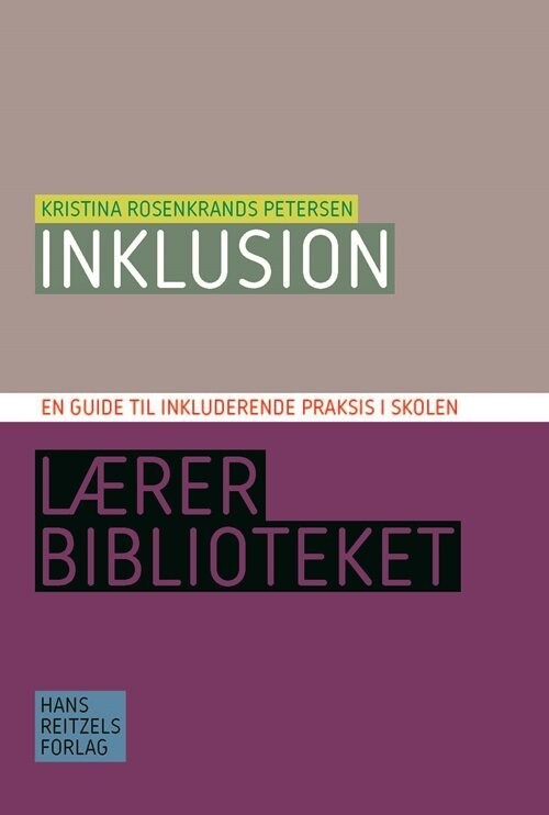 Inklusion - En Guide Til Inkluderende Praksis I Skolen