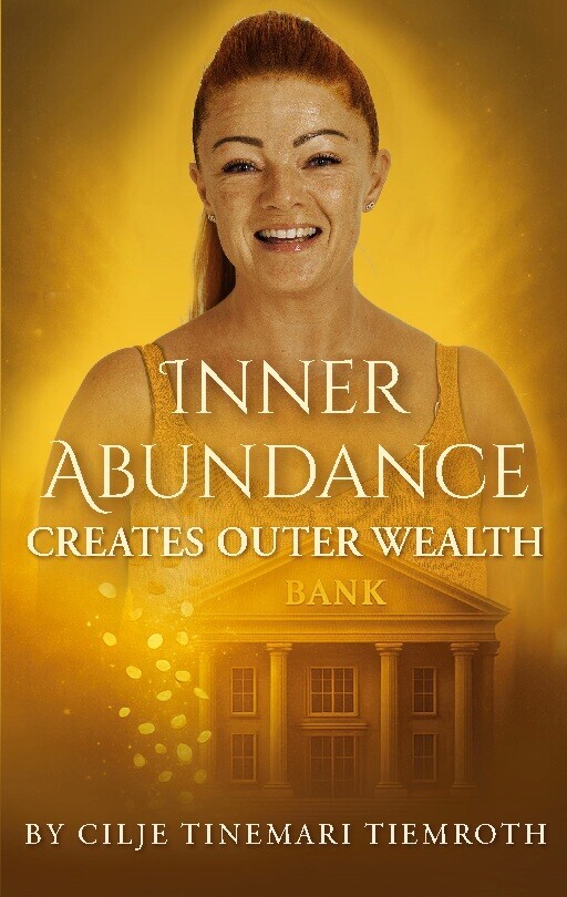 Inner Abundance Creates Outer Wealth