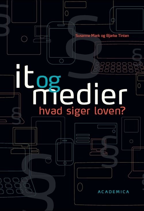 It Og Medier - Hvad Siger Loven