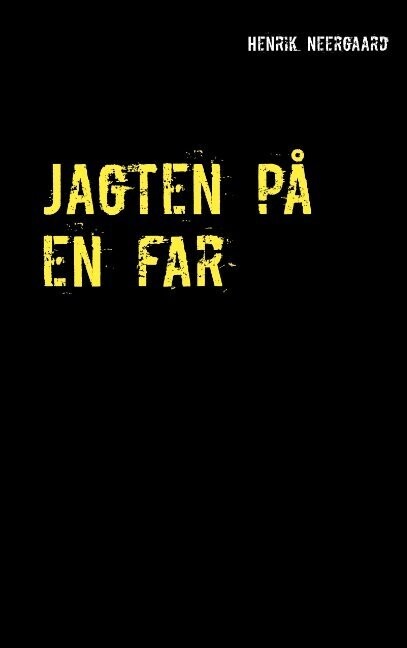 Jagten På En Far