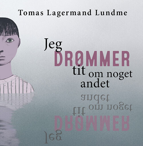Jeg Drømmer Tit Om Noget Andet