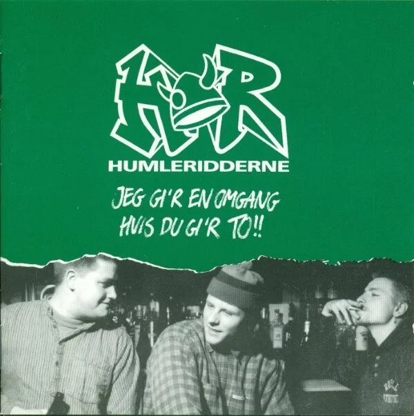 Humleridderne - Jeg Gi R En Omgang Hvis Du Giver To