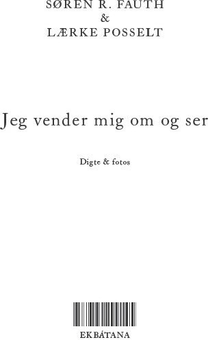 Jeg Vender Mig Om Og Ser