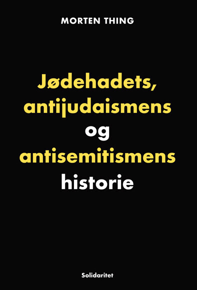 Jødehadets Ant Udaismens Og Antisemitismens Historie