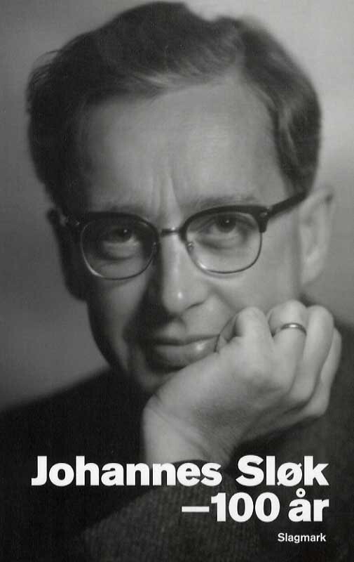 Johannes Sløk - 100 År