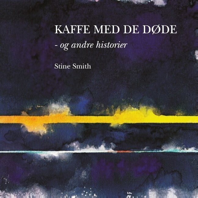 Kaffe Med De Døde - Og Andre Historier