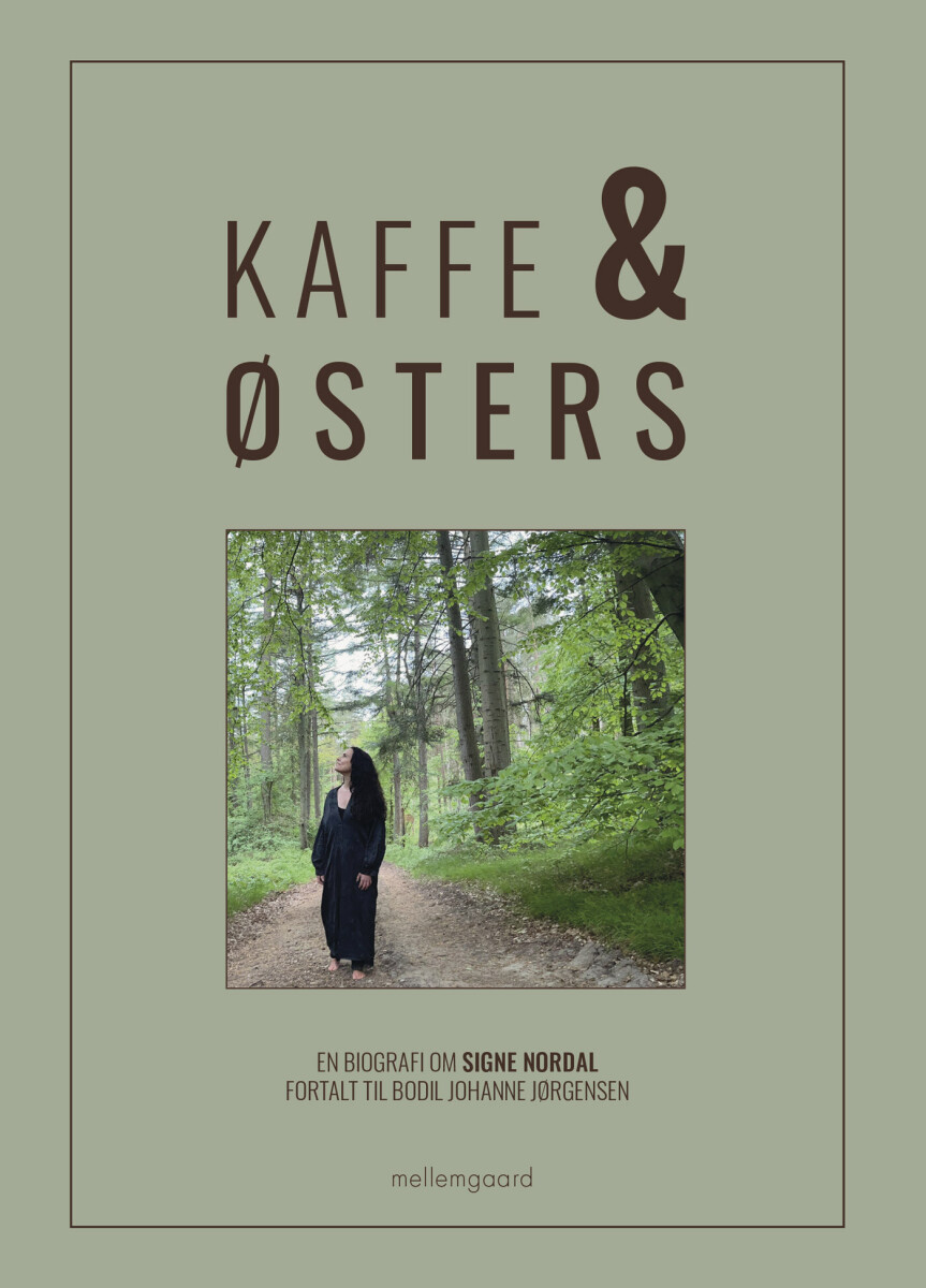 Kaffe Østers - En Biografi Om Signe Nordal