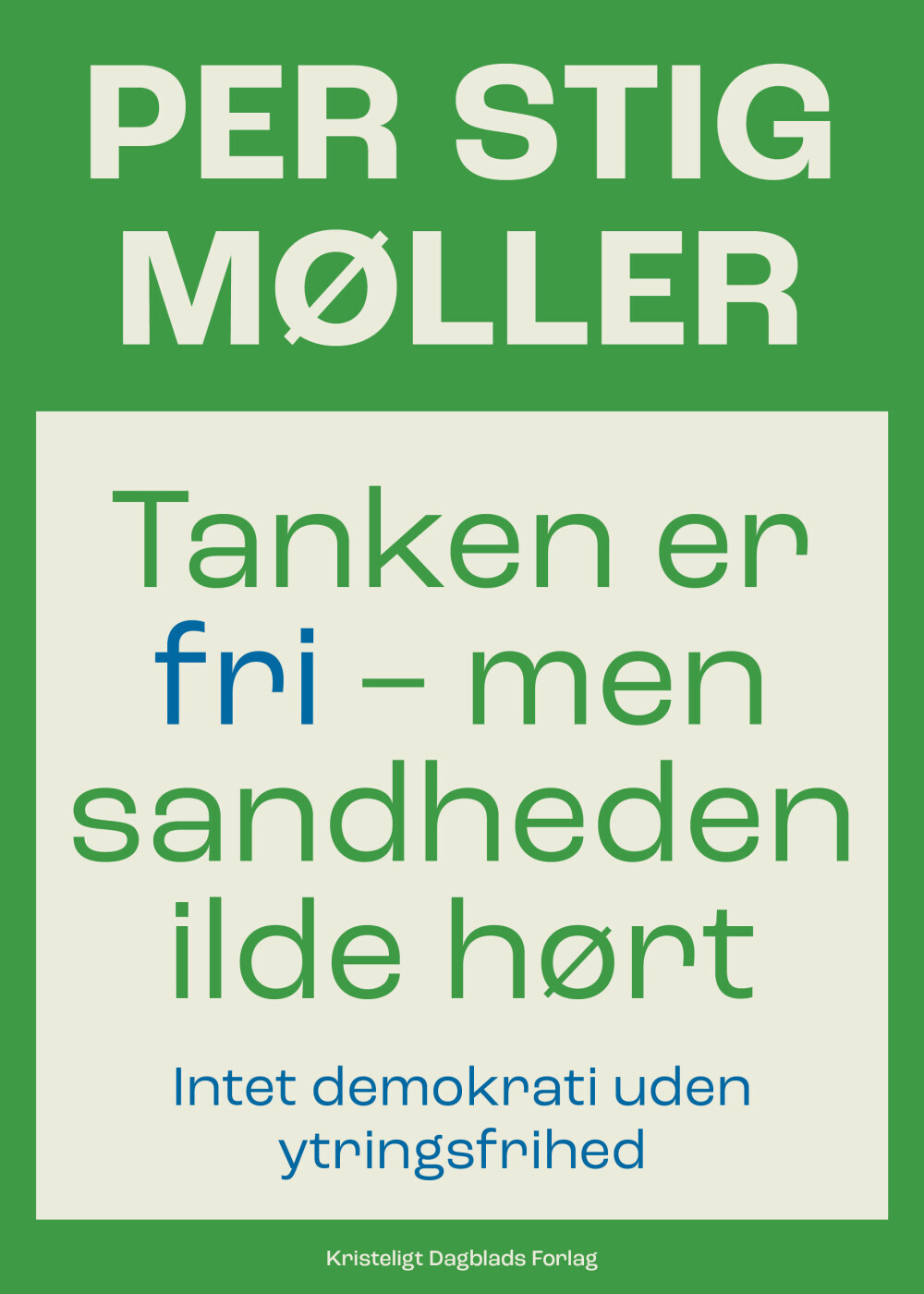 Tanken Er Fri - Men Sandheden Ilde Hørt