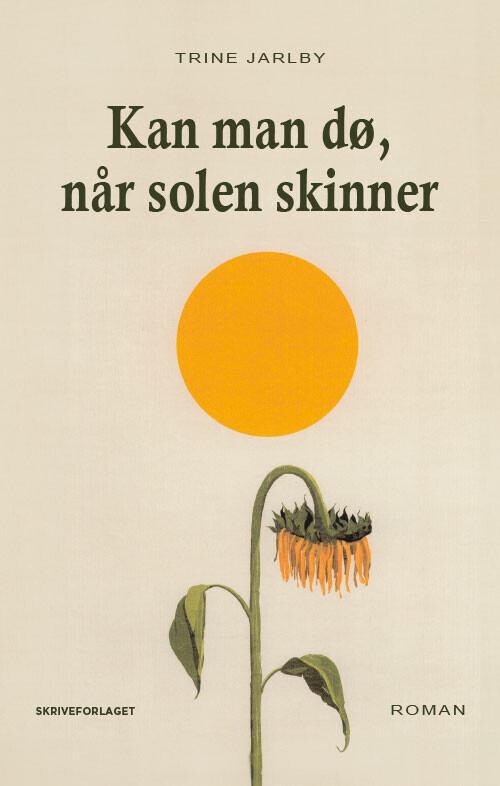 Kan Man Dø Når Solen Skinner
