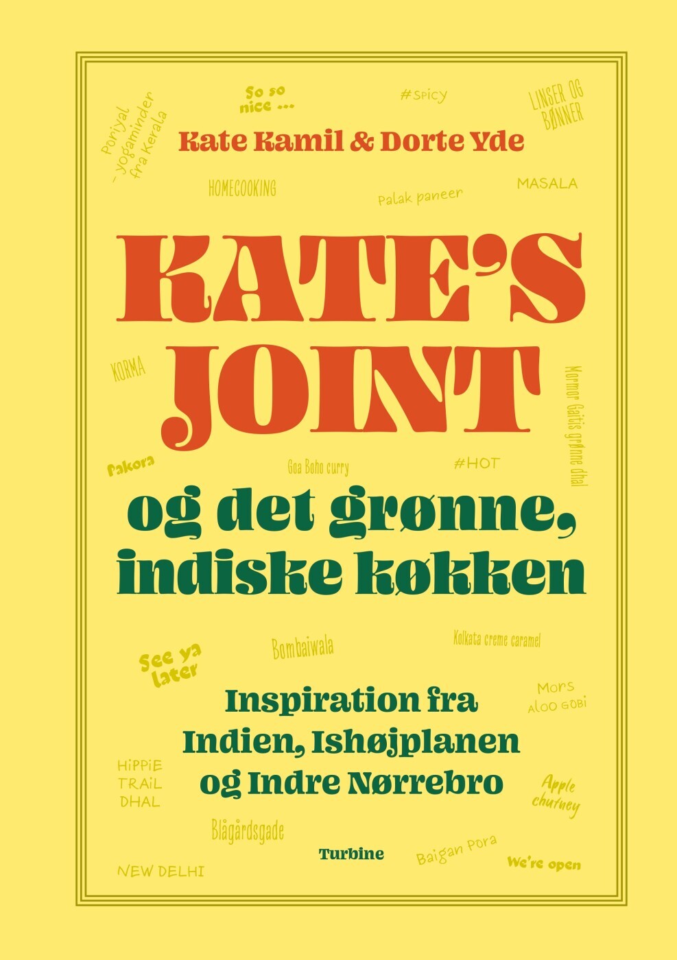 Kates Joint Og Det Grønne Indiske Køkken