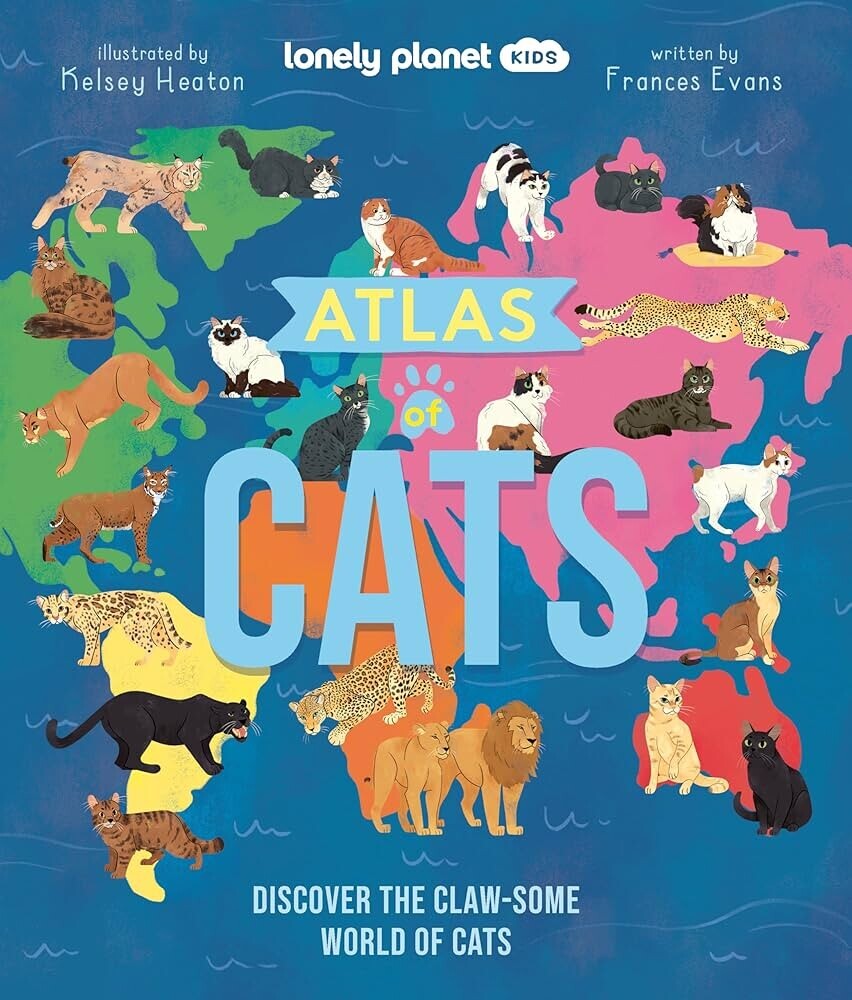 Kids Atlas Of Cats - Lonely Planet Kids